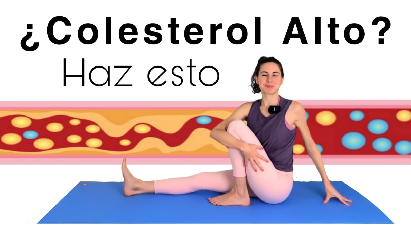 Adiós COLESTEROL ALTO : Ejercicios de Yoga Para Reducir Tu Colesterol Naturalmente